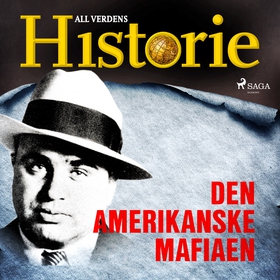 Den amerikanske mafiaen (lydbok) av All verdens  historie