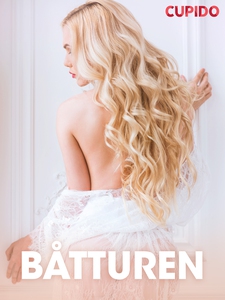 Båtturen – erotiske noveller (ebok) av Cupido