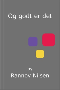 Og godt er det (ebok) av Rannov Nilsen