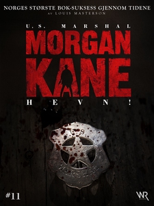 Morgan Kane 11: Hevn! (ebok) av Louis Masters