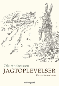 Jagtoplevelser (e-bog) af Ole Andrea