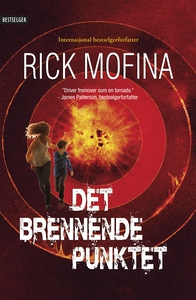 Det brennende punktet (ebok) av Rick Mofina