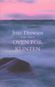 Oven for klinten (e-bog) af Jette Dre