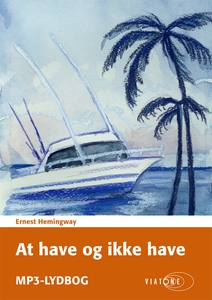 At have og ikke have (lydbog) af Erne
