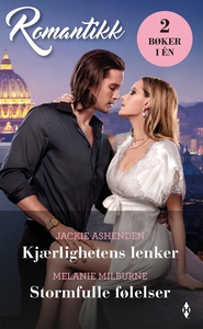 Kjærlighetens lenker / Stormfulle følelser (e