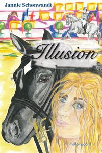 Illusion (e-bog) af Jannie D. Schønwa