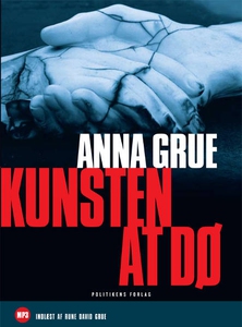 Kunsten at dø (lydbog) af Anna Grue