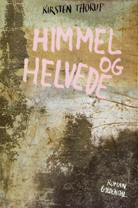 Himmel og helvede (e-bog) af Kirsten