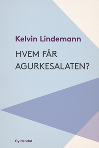 Hvem får agurkesalaten (e-bog) af Kel