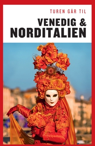 Turen går til Venedig & Norditalien (