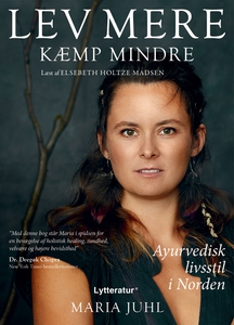 Lev mere, kæmp mindre (lydbog) af Mar