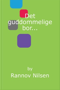 Det guddommelige bor... (ebok) av Rannov Nils