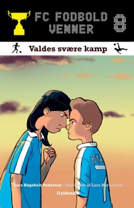 FC Fodboldvenner 8 - Valdes svære kam