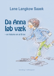 Da Anna løb væk – en historie om at f