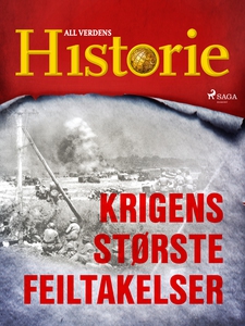 Krigens største feiltakelser (ebok) av All ve