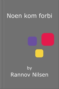 Noen kom forbi (ebok) av Rannov Nilsen