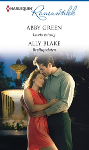 Livets veivalg / Bryllupsdaten (ebok) av Abby