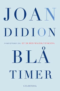 Blå timer (e-bog) af Joan Didion