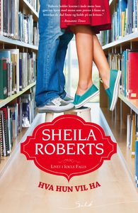 Hva hun vil ha (ebok) av Sheila Roberts