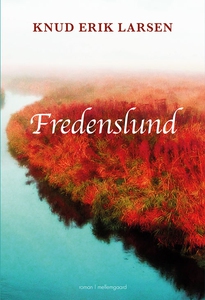Fredenslund (e-bog) af Knud Erik Lars