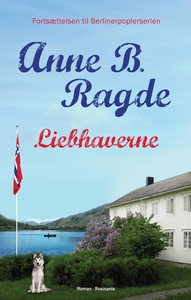 Liebhaverne (e-bog) af Anne B. Ragde
