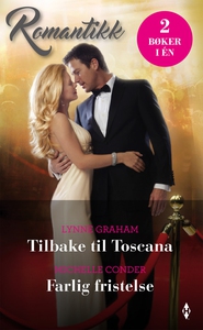 Tilbake til Toscana / Farlig fristelse (ebok)