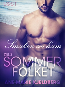 Sommerfolket 2: Smaken av ham (ebok) av Ane-M