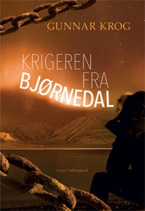 Krigeren fra Bjørnedal (e-bog) af Gun