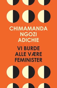 Vi burde alle være feminister (e-bog)
