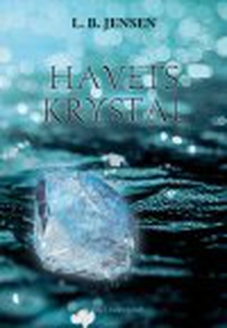 HAVETS KRYSTAL (e-bog) af L. B. Jense