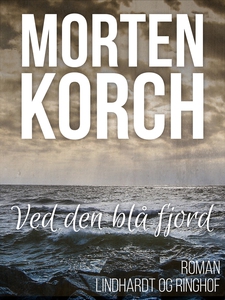 Ved den blå fjord (e-bog) af Morten K