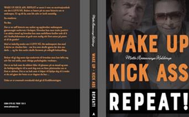 Wake up. Kick ass. Repeat.