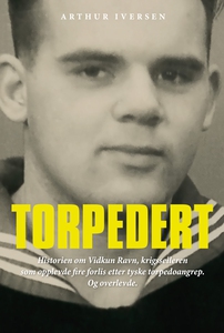 Torpedert (ebok) av Arthur Iversen
