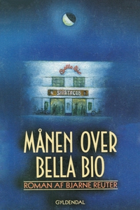 Månen over Bella Bio (e-bog) af Bjarn