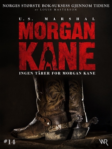 Morgan Kane 14: Ingen Tårer for Morgan Kane (