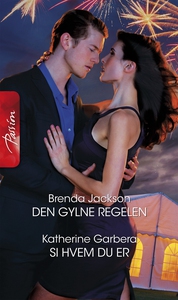 Den gylne regelen / Si hvem du er (ebok) av B