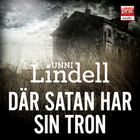 Där satan har sin tron (ljudbok) av Unni Lindel