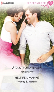 Å ta utfordringen / Helt feil mann? (ebok) av