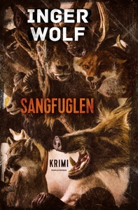 Sangfuglen (e-bog) af Inger Wolf