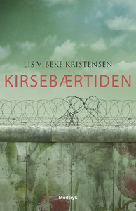 Kirsebærtiden (e-bog) af Lis Vibeke K