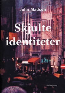 Skjulte indentiteter (e-bog) af John