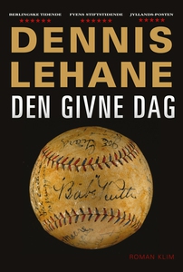 Den givne dag (e-bog) af Dennis Lehan