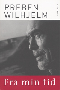 Fra min tid (e-bog) af Preben Wilhjel