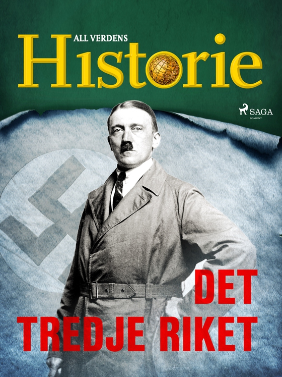 Det tredje riket (ebok) av All verdens historie .