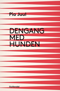 Dengang med hunden (e-bog) af Pia Juu