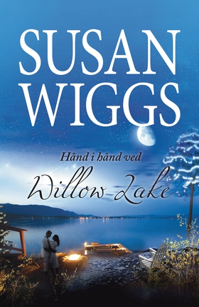 Hånd i hånd ved Willow Lake (ebok) av Susan W