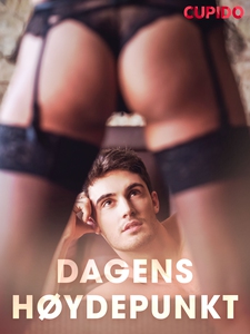 Dagens høydepunkt (ebok) av Cupido .
