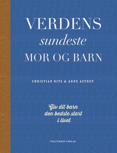 Verdens sundeste mor og barn (e-bog)