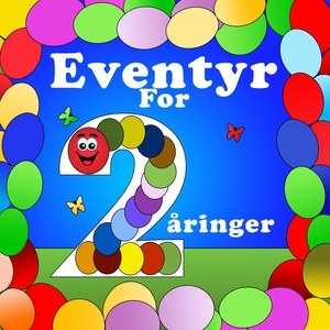Anbefalte Eventyr For 2 åringen (lydbok) av Æ