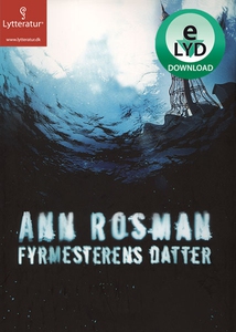 Fyrmesterens datter (lydbog) af Ann R
